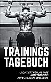 Trainingstagebuch: Undatiert für 365 Tage Krafttraining