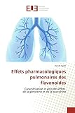 Effets pharmacologiques pulmonaires des flavonoides: Caractérisation in vitro des effets de la génistéine et de la quercétine...