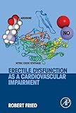 Erectile Dysfunction as a Cardiovascular Impairment (English Edition)
